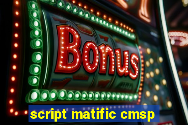 script matific cmsp